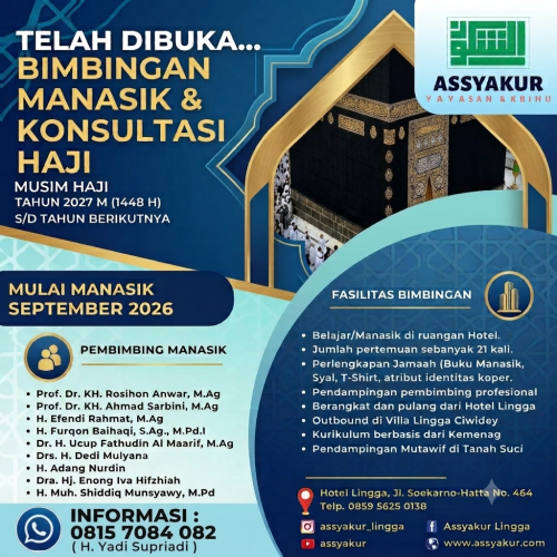 YAYASAN ASSYAKUR BIMBINGAN MANASIK & KONSULTASI HAJI MUSIM TAHUN 2027 M